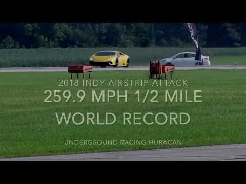 Fastest half mile car in the world underground racing Huracan  259.9 Indy Air Strip Attack