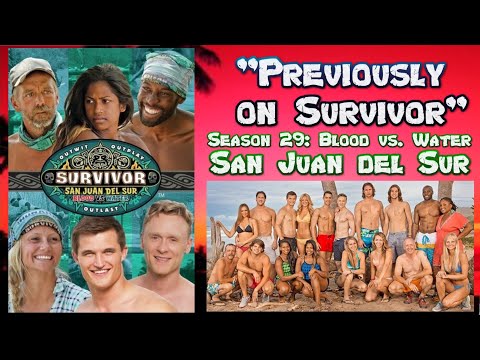 "Previously on Survivor" - Season 29 - Survivor: San Juan del Sur — Blood vs. Water