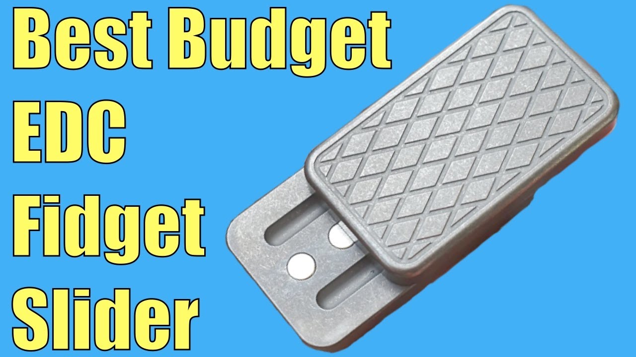 Best Budget EDC Fidget Slider