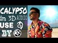 CALYPSO | 3D music use 🎧Luis Fonsi, Stefflon Don - Calypso with lyrics ⬇⬇⬇⬇ by rapper - X 🔱 CALYPSO | 3D music use 🎧Luis Fonsi, Stefflon Don - Calypso with lyrics ⬇⬇⬇⬇ by rapper - X 🔱