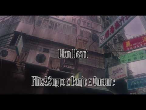 Flitz&Suppe x King Benjo x Omaure - Lion Heart