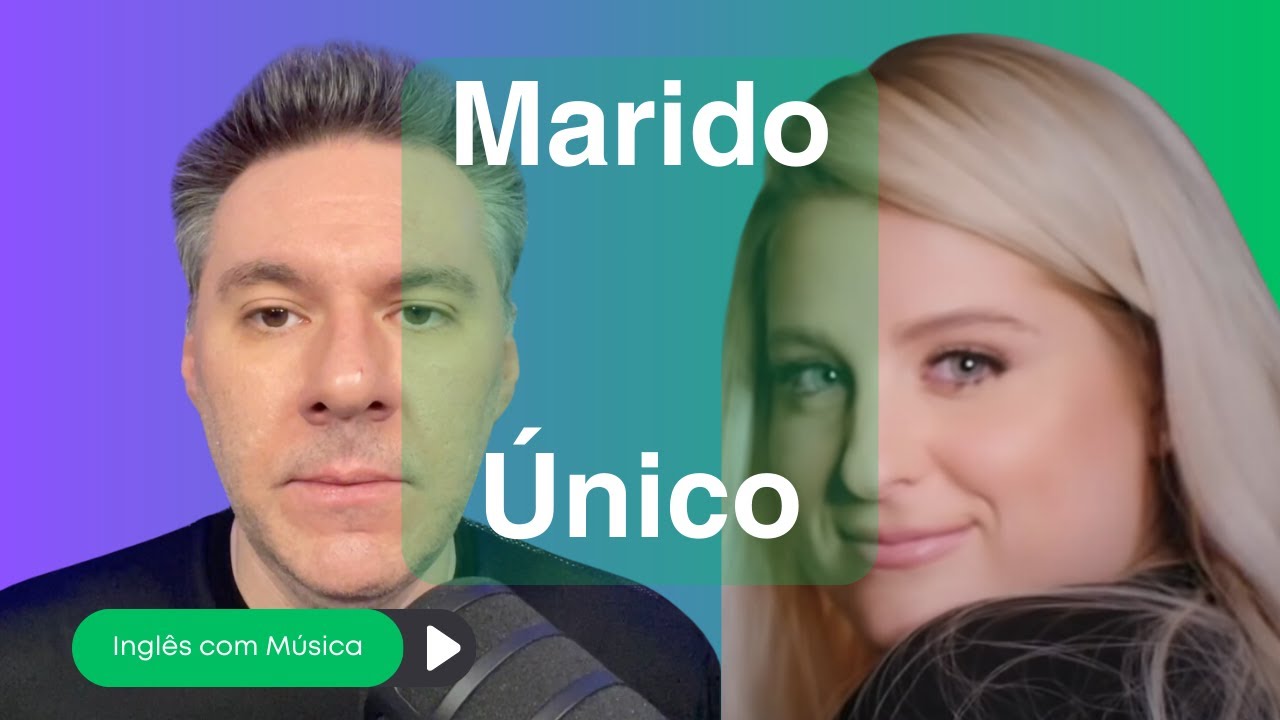 Aprenda Inglês com Música - Dominando o Inglês com "Dear Future Husband" de Megan Trainor