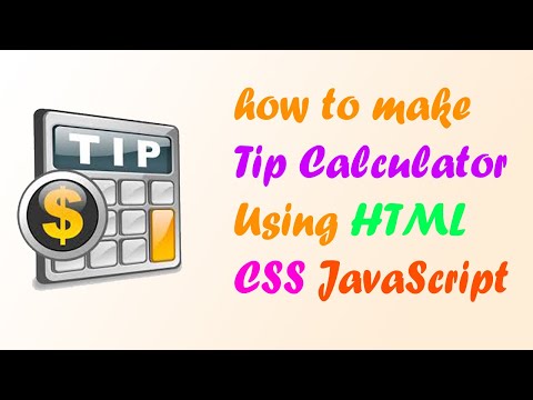 Make Tip Calculator Using Html Css And Javascript