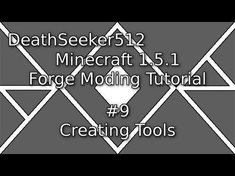 Minecraft 1.5.1 Forge Modding Tutorial #9 | Creating Tools[OLD]