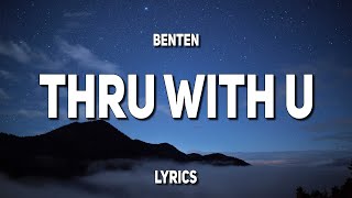 benten - thru with u (Lyrics)