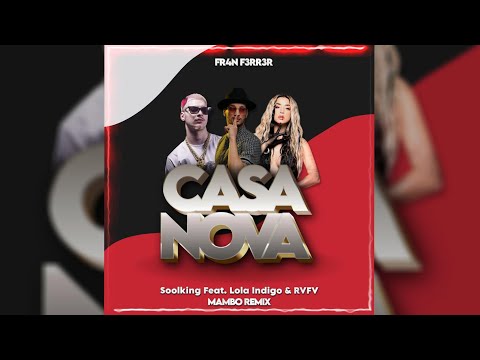 Soolking Feat. Lola Indigo & RVFV - CASANOVA (Mambo Remix) | FR4N F3RR3R