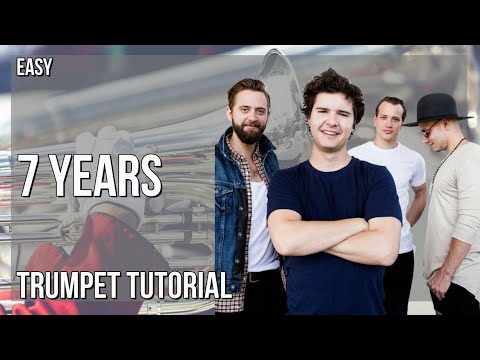 How to play 7 Years by Lukas Graham on Trumpet (Tutorial)