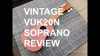Video thumbnail for Got A Ukulele Reviews - Vintage VUK20N Soprano by GotAUkulele