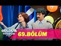 Güldür Güldür Show 69. Bölüm 