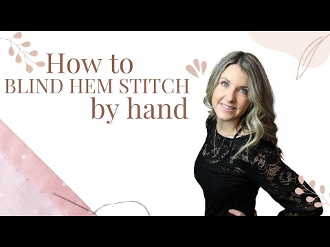 Blind hem stitch by hand tutorial