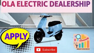 OLA ELECTRIC SCOOTER DEALERSHIP |#business #dealership #olaelectricscooter