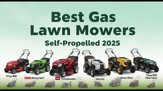Top 7 Best Self Propelled GAS Mowers 2026