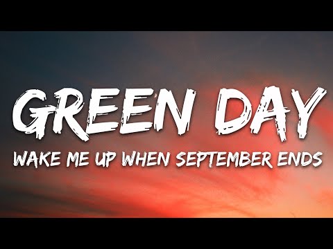Green Day - Wake Me Up When September Ends (Lyrics)