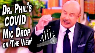 Dr. Phil's COVID Mic Drop on 'The View'