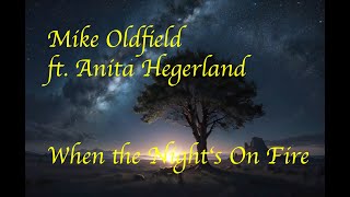 Mike Oldfield ft Anita Hegerland  When The Night&#39;s On Fire