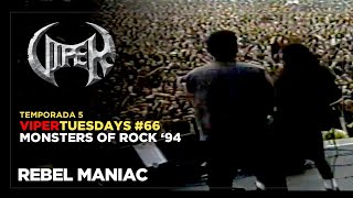 Rebel Maniac - Monsters of Rock &#39;94 - VIPER Tuesdays