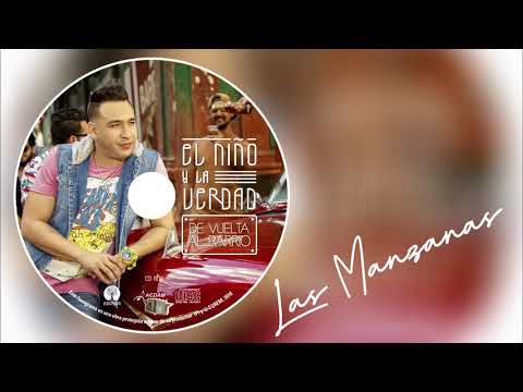 El Niño y La Verdad - Las Manzanas [Official Audio]