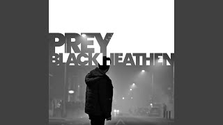 Prey - Black Heathen video