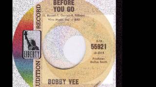 Bobby Vee - Before You Go ((Stereo))