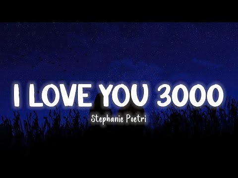 I Love You 3000 - Stephanie Poetri [Lyrics/Vietsub]