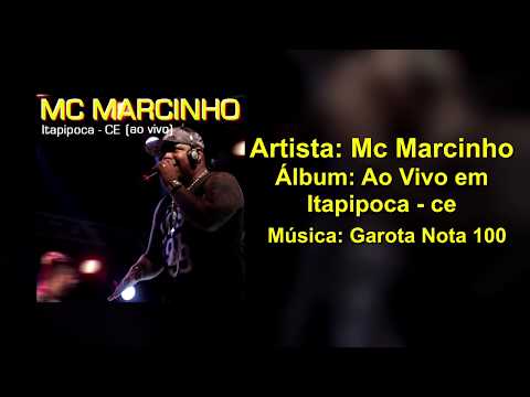 Mc Marcinho   Garota Nota 100