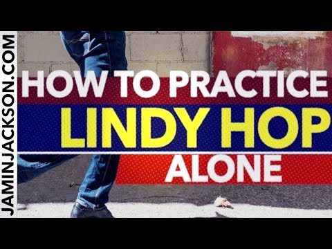 How to practice Lindy Hop alone | by Jamin Jackson