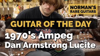 Video thumbnail for Guitar of the Day: Early 1970's Ampeg Dan Armstrong Lucite | Norman's Rare Guitars by Normans Rare Guitars