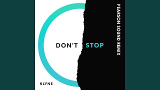 Don't Stop (Pearson Sound Remix)