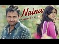 Amrinder Gill Naina New Punjabi Sad Song Jatinder Shah Latest Punjabi Songs 2017