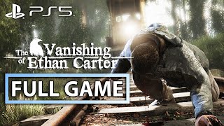 THE VANISHING OF ETHAN CARTER Gameplay Walkthrough FULL GAME 100% (4K 60FPS PS5)