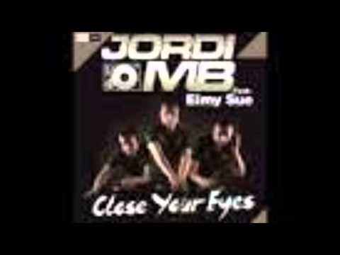 Jordi MB ft Eimy Sue - Close Your Eyes ( Extended Mix Dj Gascu )