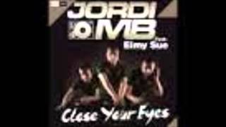 Jordi MB ft Eimy Sue - Close Your Eyes ( Extended Mix Dj Gascu )