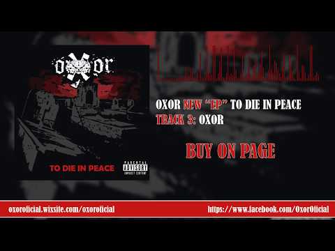 OXOR - Oxor - [To Die In Peace][EP]