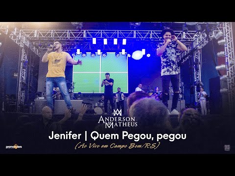 Anderson e Matheus - Jennifer / Quem Pegou, Pegou  (Ao vivo em Campo Bom)