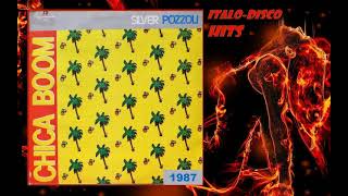Silver Pozzoli - Chica Boom - 1987
