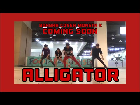 MONSTA X (몬스타엑스) - 'Alligator’ Dance Cover by BOABAH (Thailand) | 30 minutes.