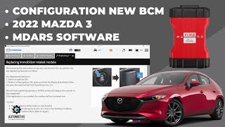 CONFIGURATION NEW BCM | MDARS SOFTWARE | 2022 MAZDA 3