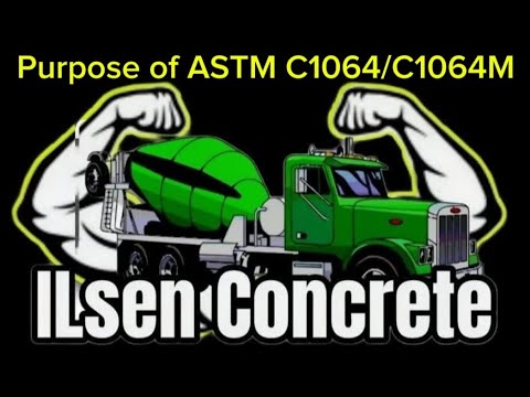 Purpose Of ASTM C1064/C1064M