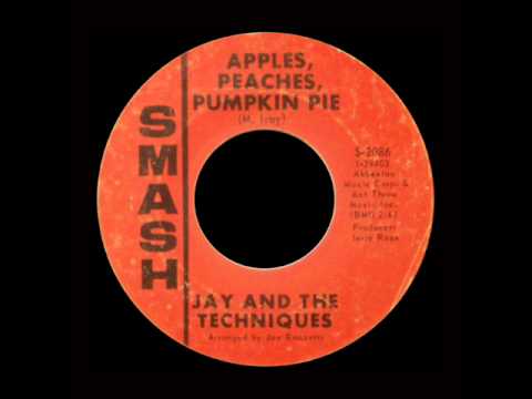 Jay And The Techniques - Apples, Peaches, Pumpkin Pie