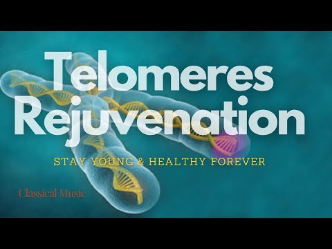 ♫ Regenerate your Telomeres! ~ Stay Young & Healthy Forever V.1 ~ Classical Music