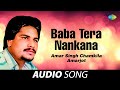 Baba Tera Nankana Amar Singh Chamkila Old Punjabi Songs Punjabi Songs 2022