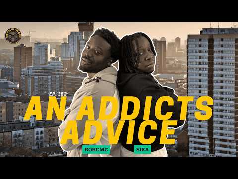 282. “An Addicts Advice” Ft. RobCMC & Sika | The Pull Up Podcast