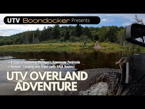 2024 UTV Overlanding Trip to the Michigan Keweenaw Peninsula