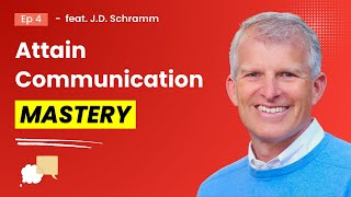 4. The Journey to Mastery: How Self Reflection Can Improve Communication