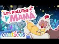 Los Pollitos Y Mamá A Lullaby Puro Amor I Love Mommy Songs For Kids Canciones