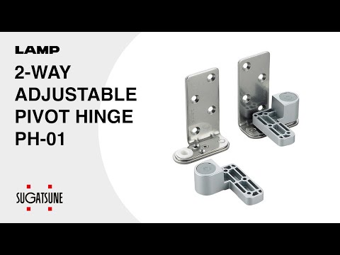 [QUICK DEMO] 2-WAY ADJUSTABLE PIVOT HINGE PH-01 - Sugatsune Global