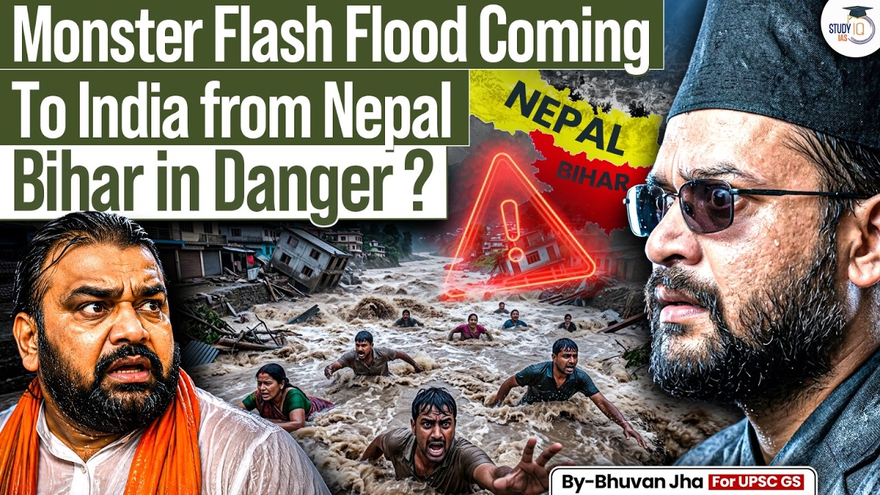 Why Bihar Could Face a Massive Flood From Nepal? | The Real Threat Explained | StudyIQ IAS