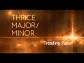 Thrice Major/Minor [Full Album] 