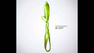 Everything Has Been Repaired - beekeeper - BE KEPT