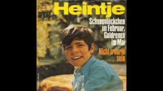 Schneeglöckchen im Februar, Goldregen im Mai - HEINTJE